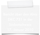 
Bericht über den Alvis DKC 731 in der Südostschweiz
17. Januar 2010